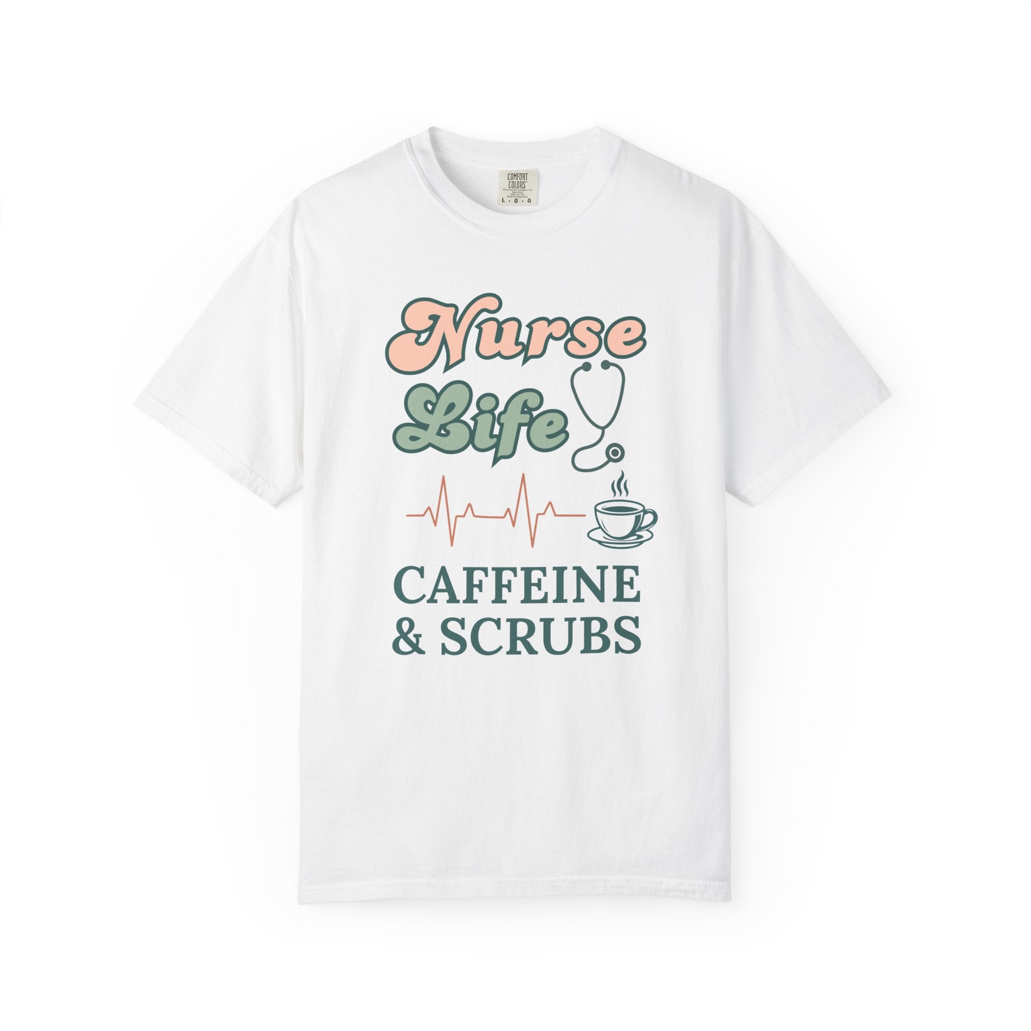Nurse Life T-Shirt — Caffeine & Scrubs Graphic Tee for Nurses