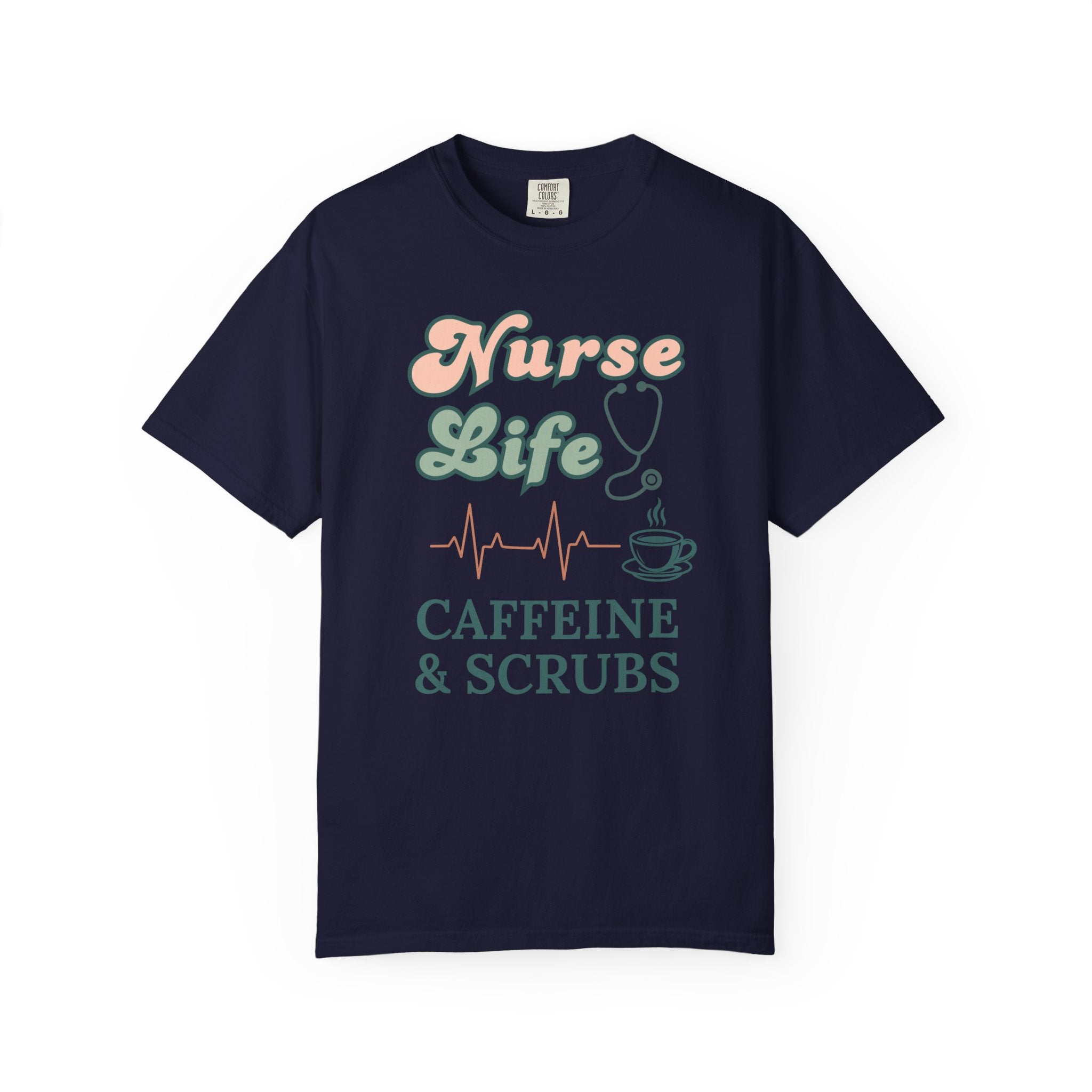 Nurse Life T-Shirt — Caffeine & Scrubs Graphic Tee for Nurses