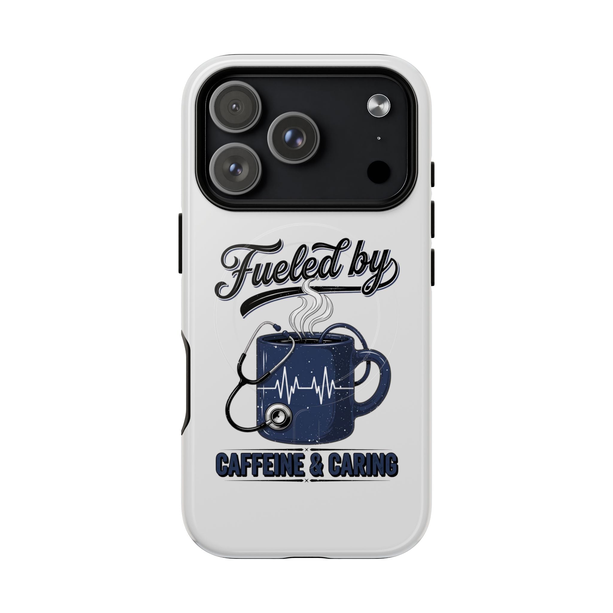 Phone Case — "Fueled by Caffeine & Caring" Protective Tough Magnetic Case