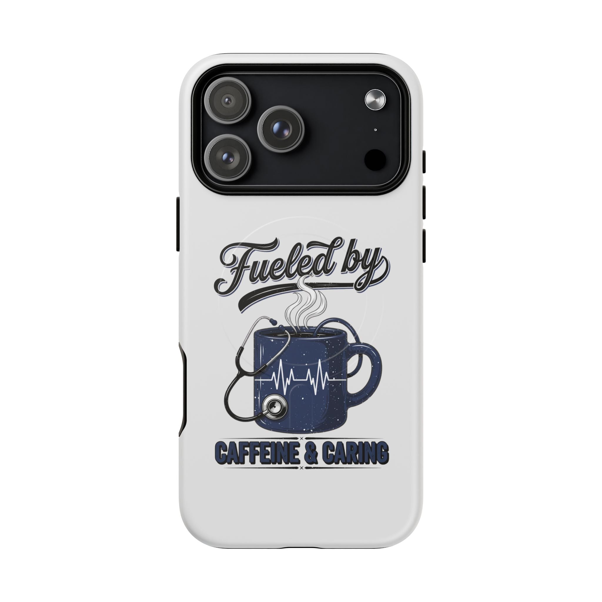 Phone Case — "Fueled by Caffeine & Caring" Protective Tough Magnetic Case