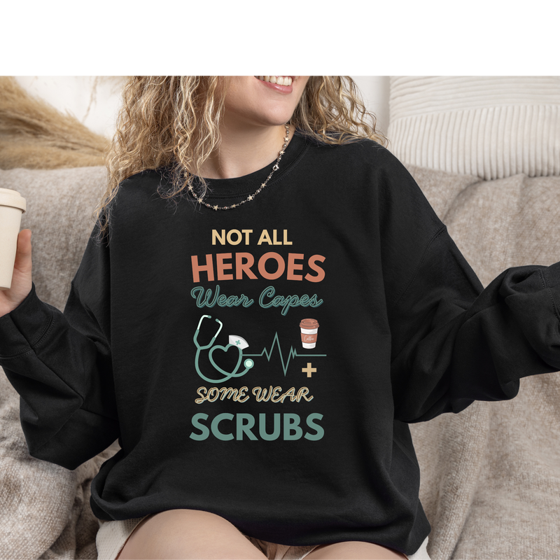 Nurse Heroes Tee – "Not All Heroes Wear Capes, Some Wear Scrubs" Medical T-Shirt